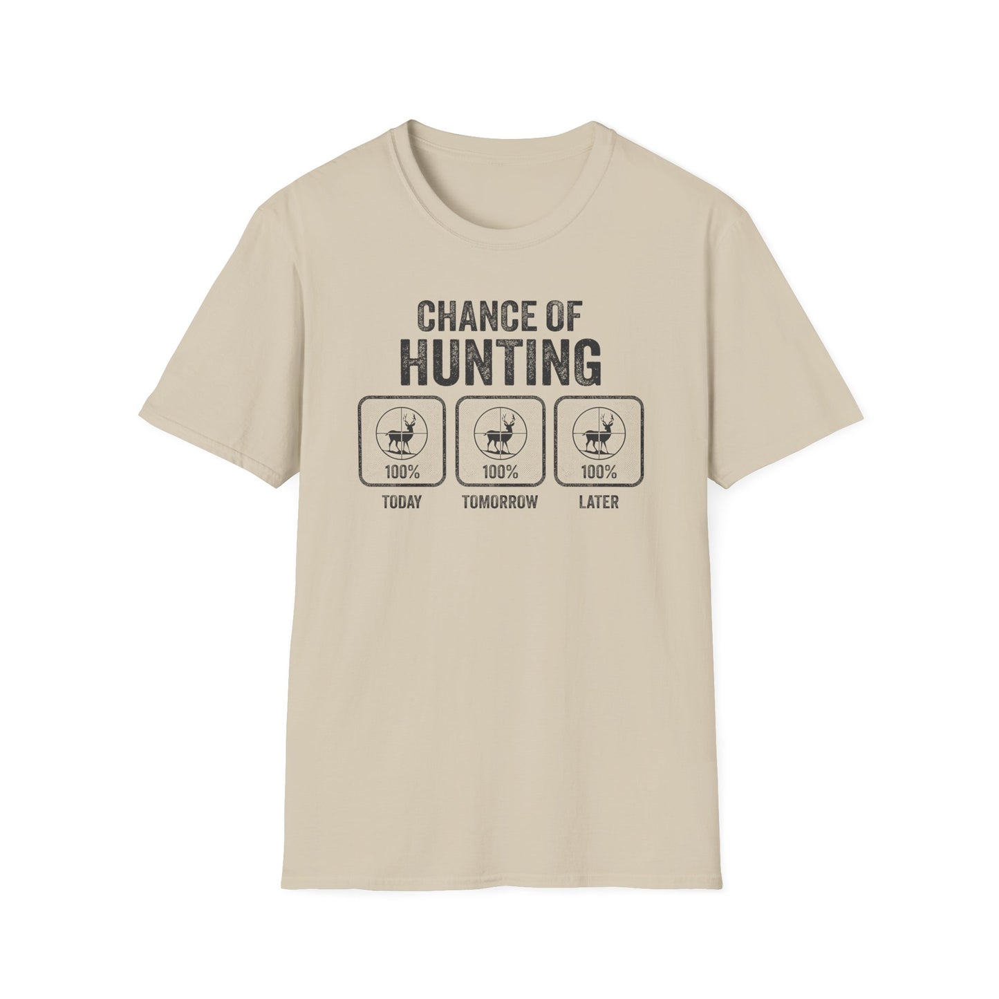 Chance of Hunting T-Shirt