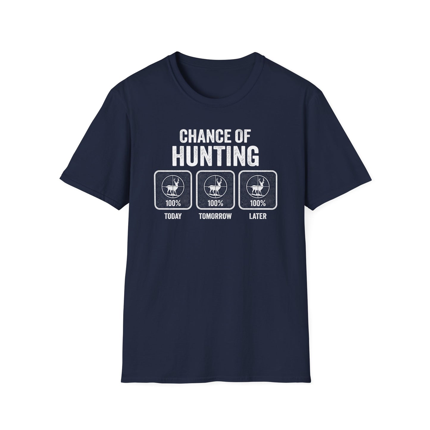 Chance of Hunting T-Shirt