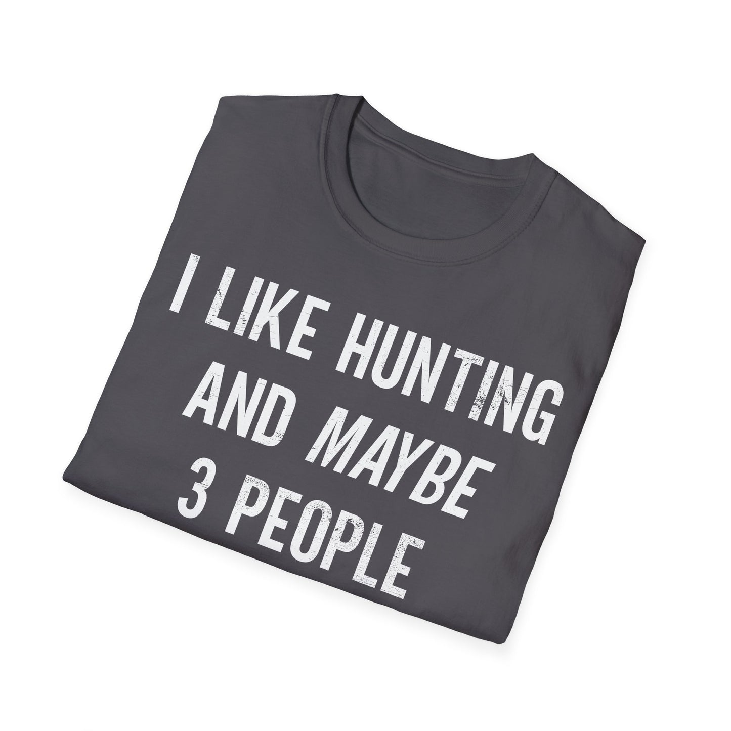 Like Hunting T-Shirt