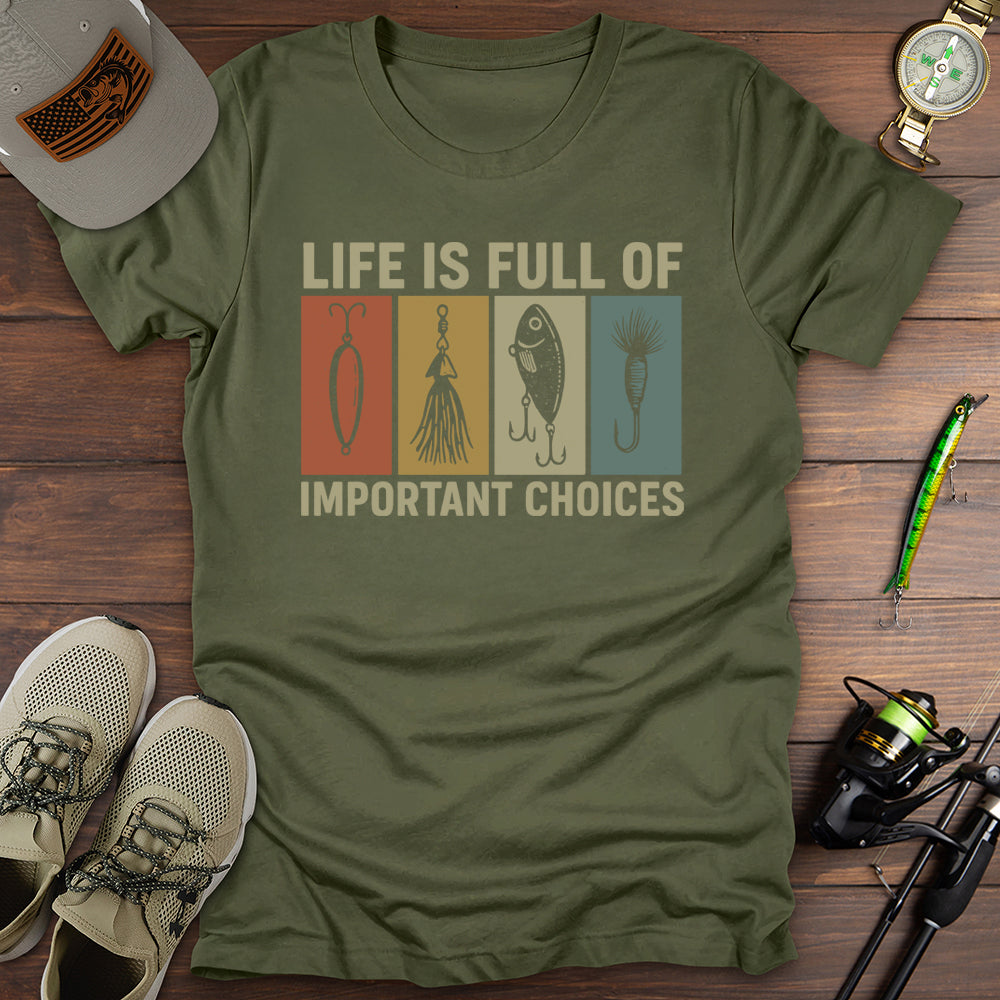 Important Choices T-Shirt