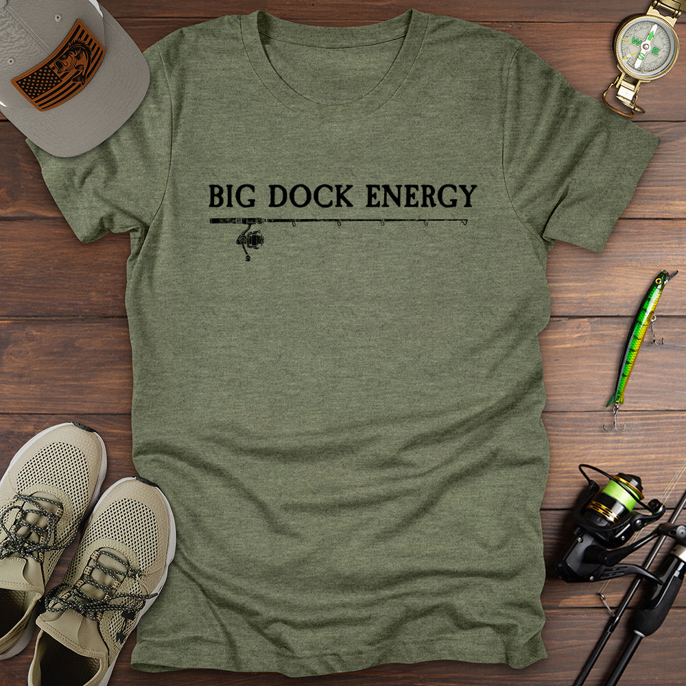 Big Dock Energy T-Shirt