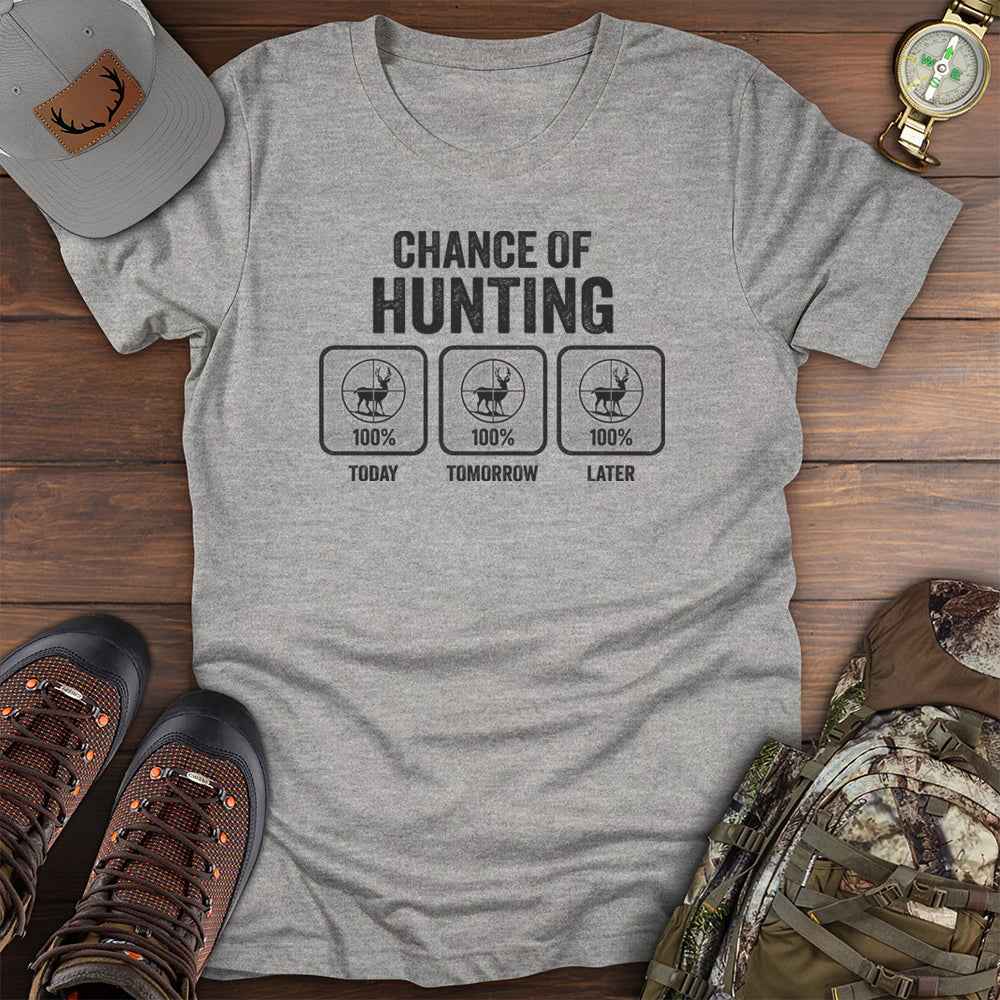 Chance of Hunting T-Shirt