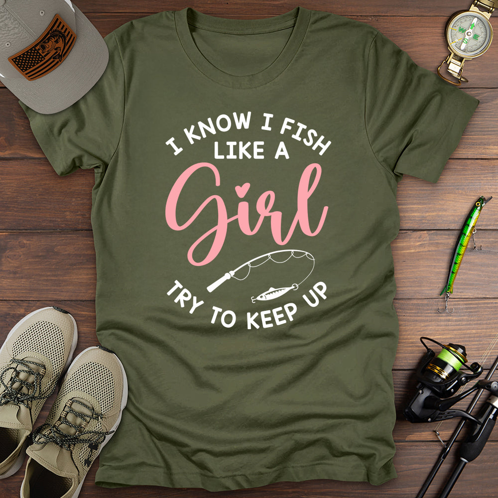 Fish Like A Girl T-Shirt
