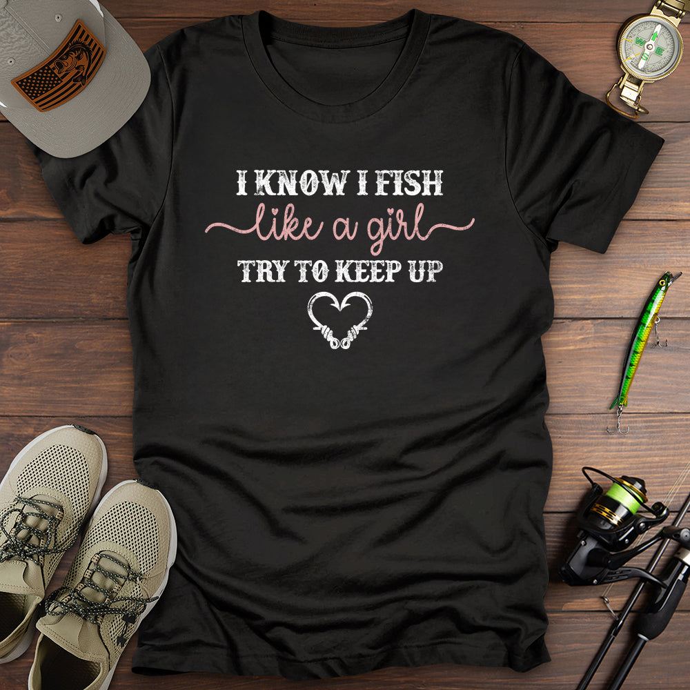 Fish Like A Girl T-Shirt