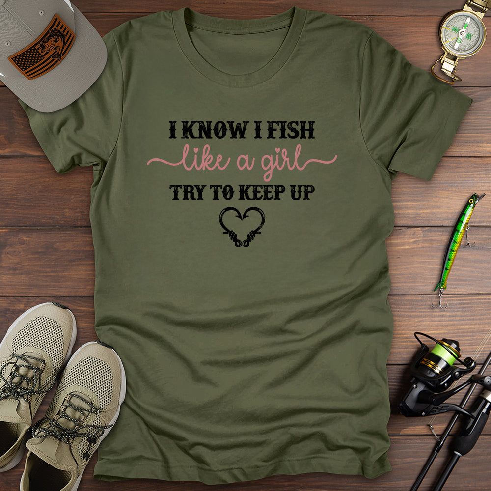 Fish Like A Girl T-Shirt