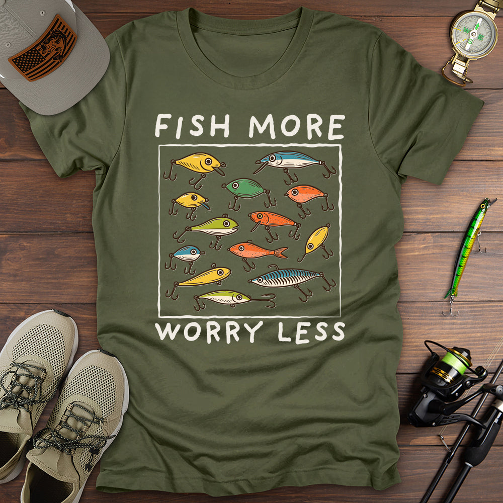 Fish More Worry Less T-Shirt