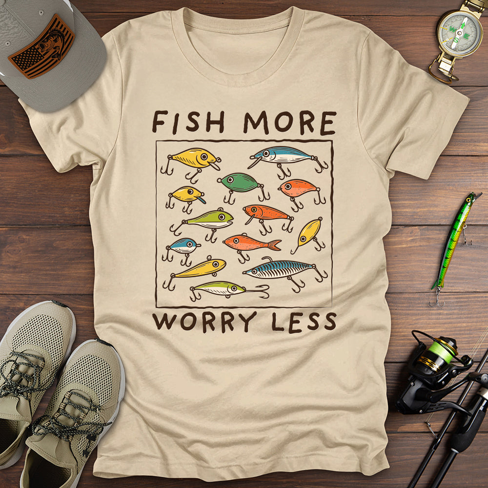 Fish More Worry Less T-Shirt