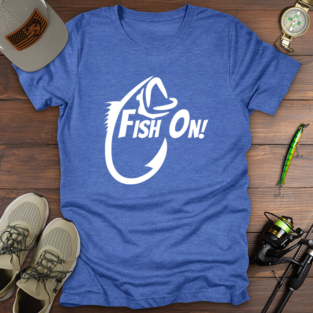 Fish On! T-Shirt
