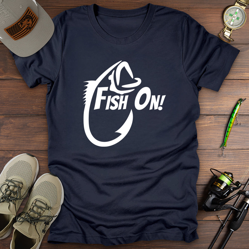 Fish On! T-Shirt