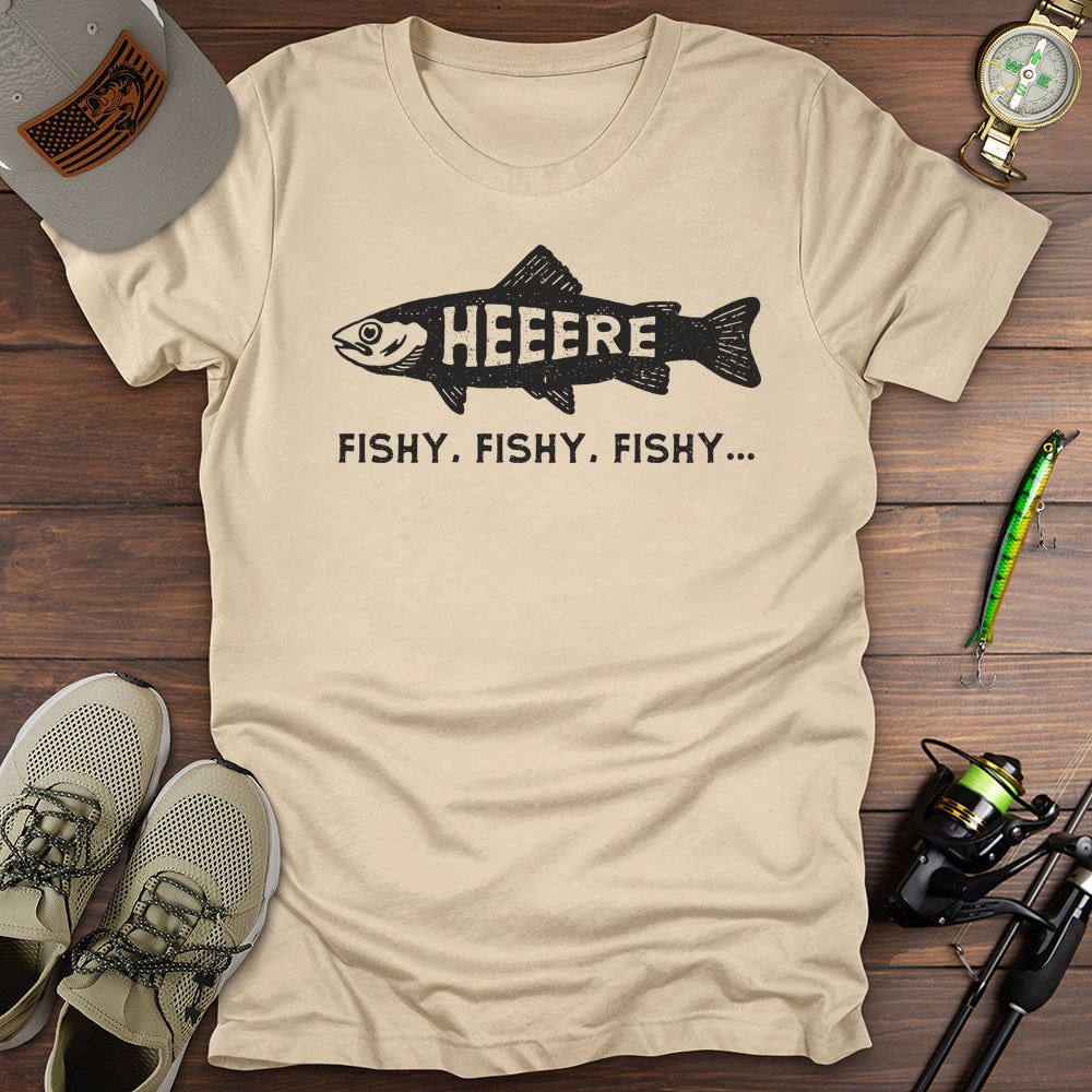 Here Fishy Fishy T-Shirt