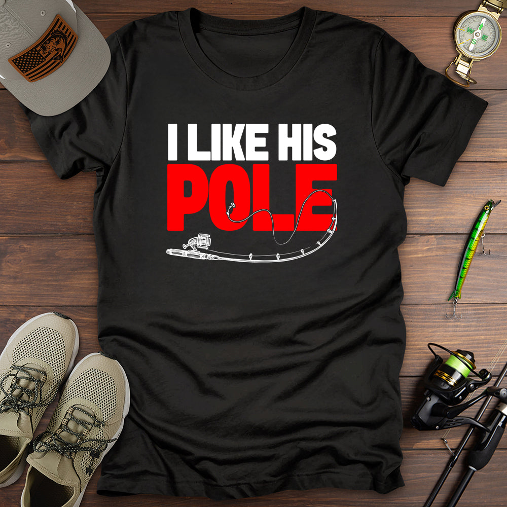 I Like His Pole T-Shirt