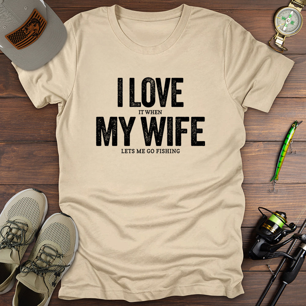 Love My Wife Fishing T-Shirt