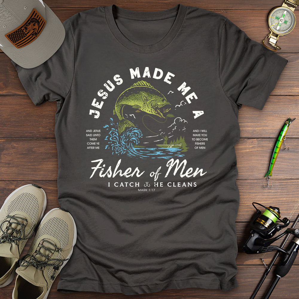 Jesus Made Me A Fisher T-Shirt