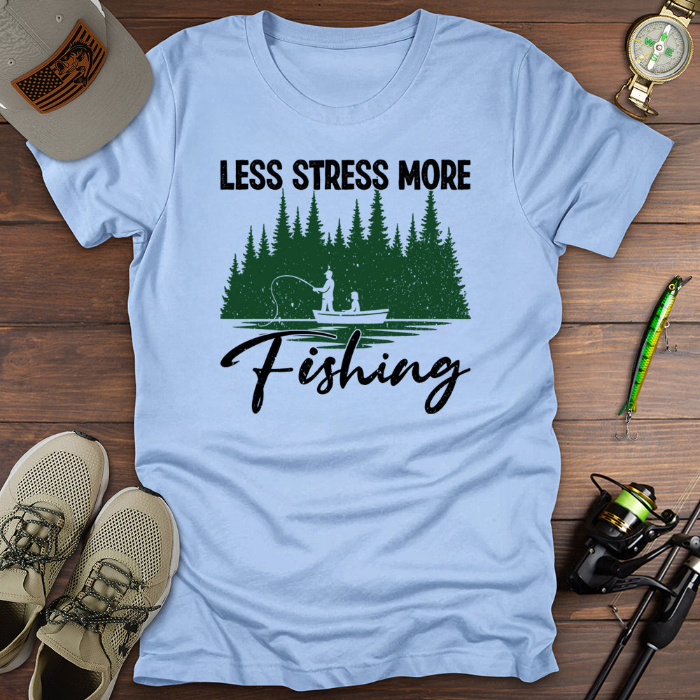 Less Stress More Fishing T-Shirt