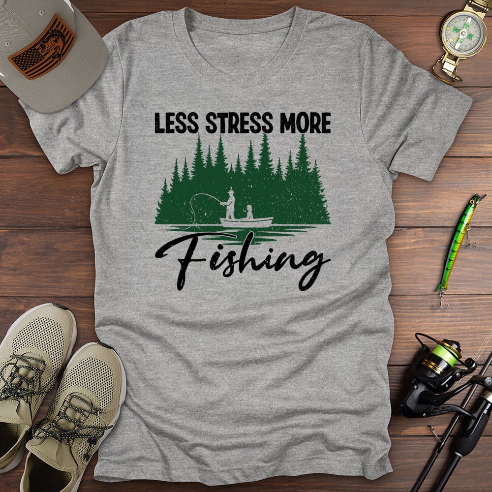 Less Stress More Fishing T-Shirt