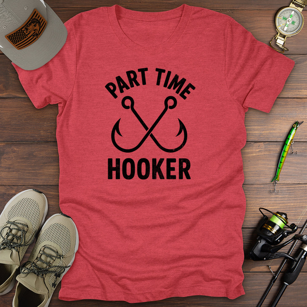 Part Time Hooker T-Shirt