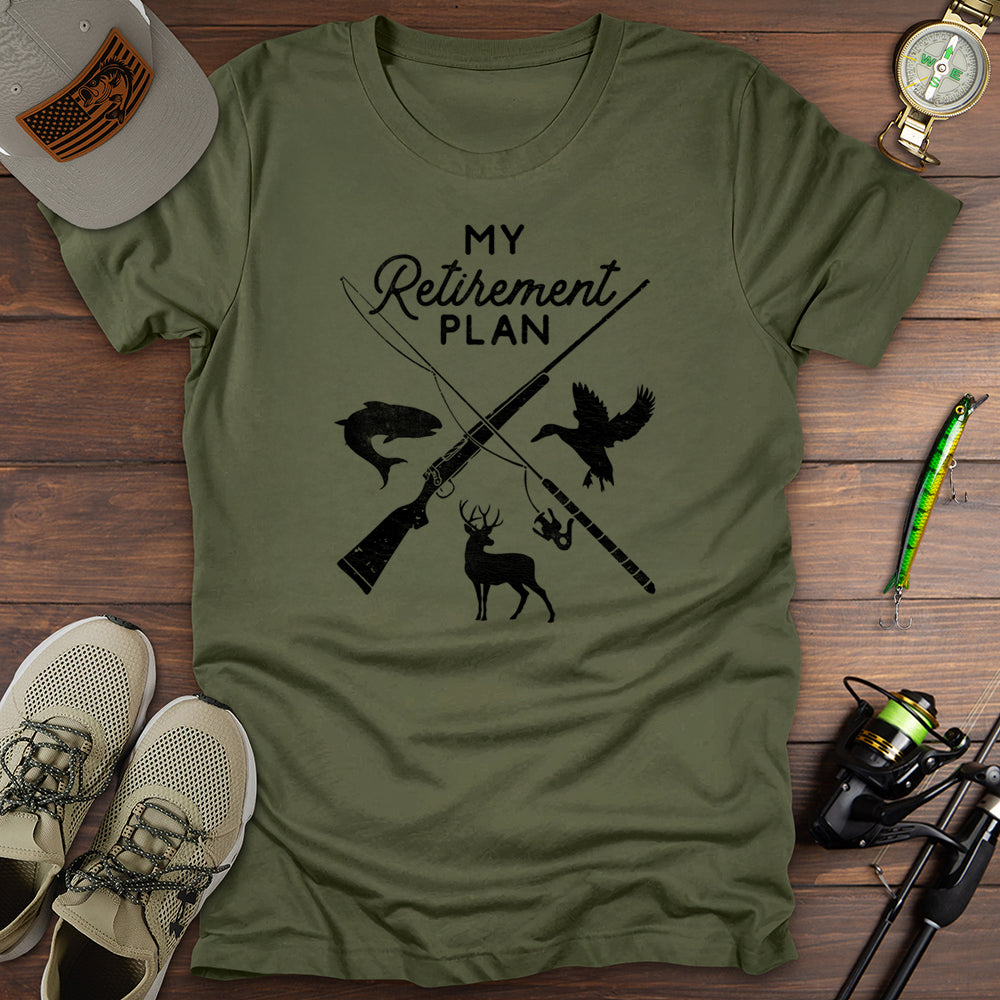 My Retirement Plan Fishing Hunting T-Shirt
