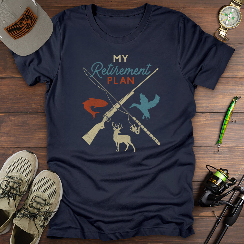 My Retirement Plan Fishing Hunting T-Shirt