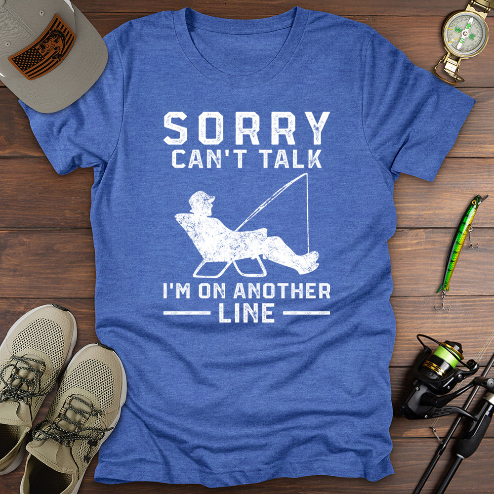 Sorry Can't Talk T-Shirt