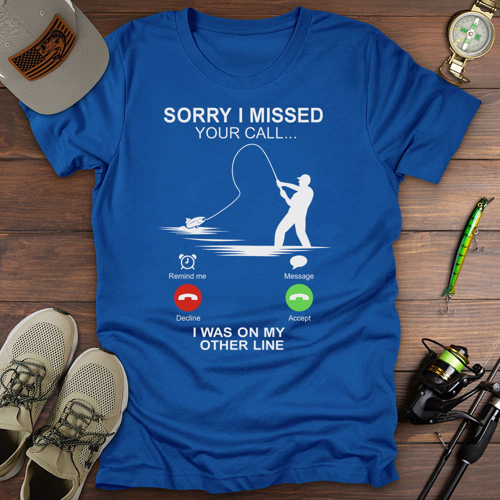 On My Other Line T-Shirt