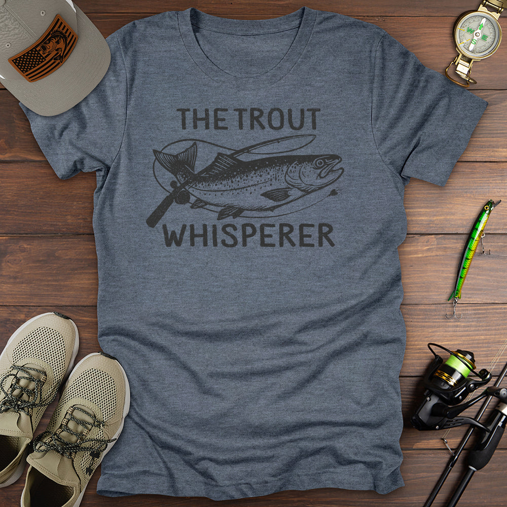 The Trout Whisperer T-Shirt