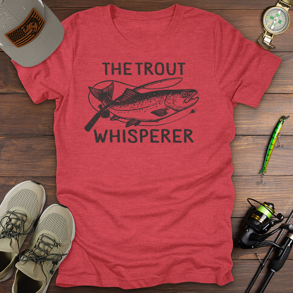The Trout Whisperer T-Shirt