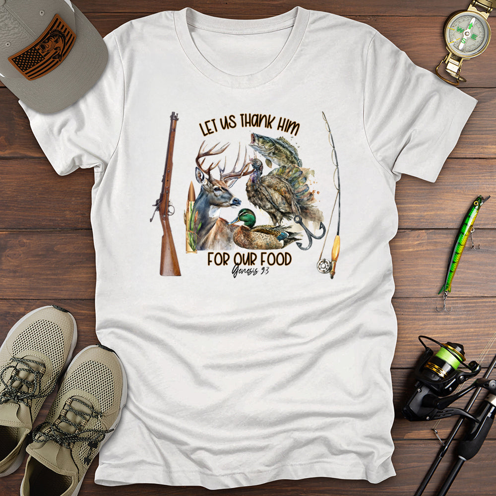 Let Us Thank Him T-Shirt