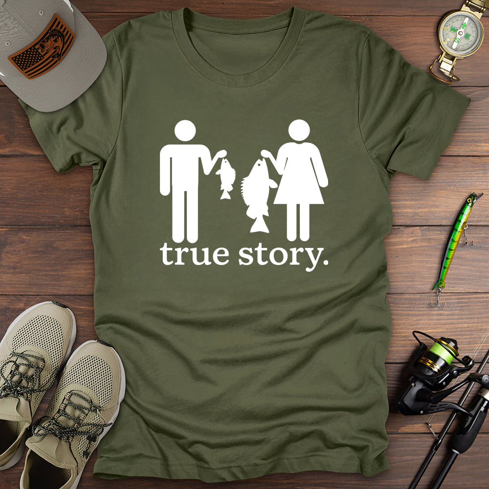 True Story T-Shirt