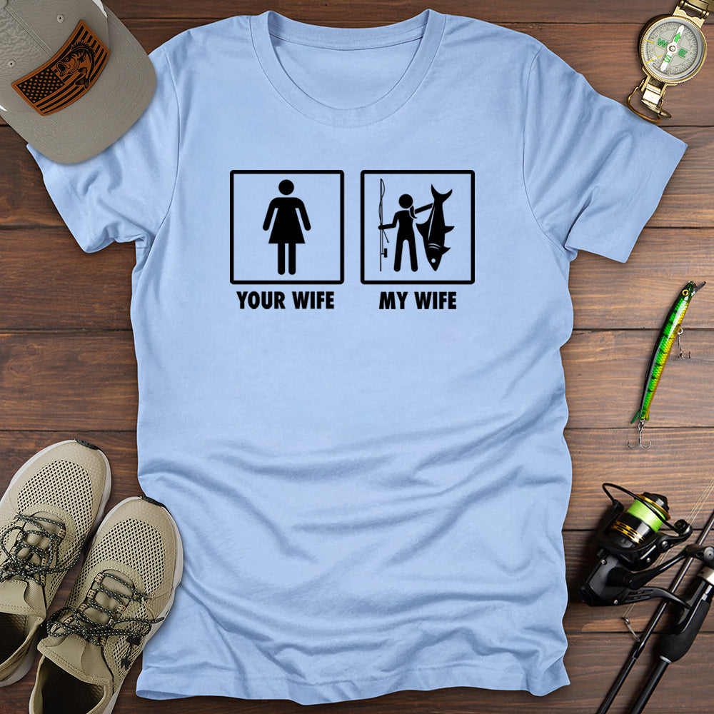 Your Wife My Wife T-Shirt