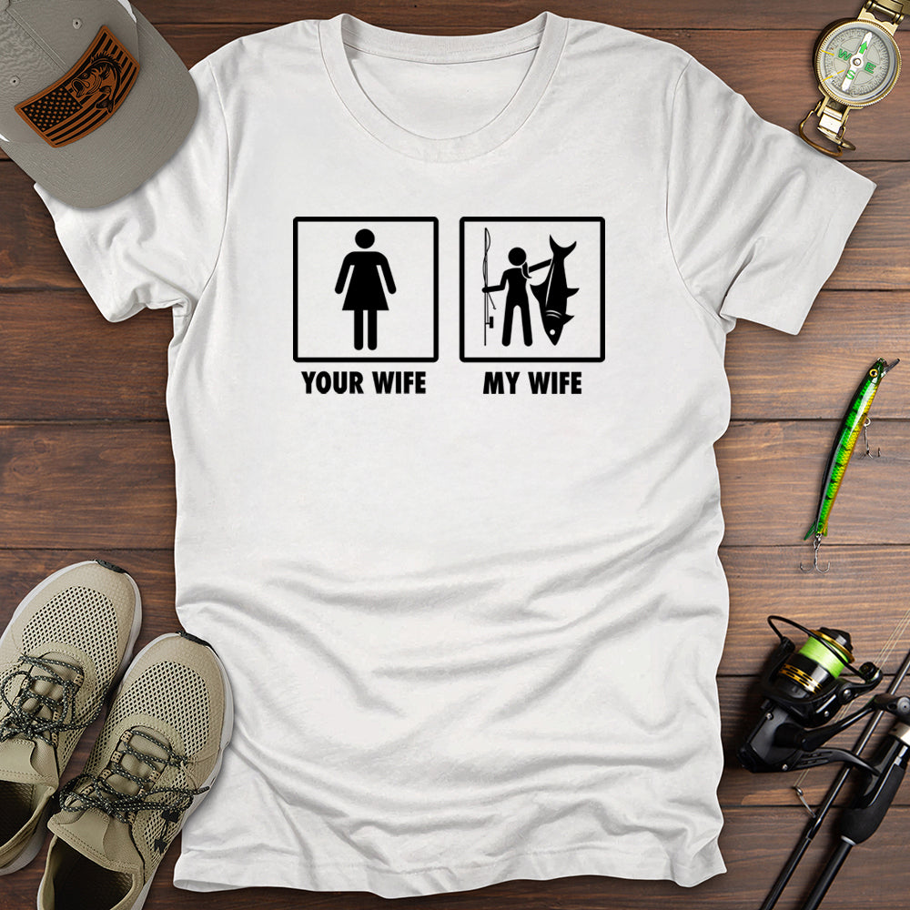 Your Wife My Wife T-Shirt