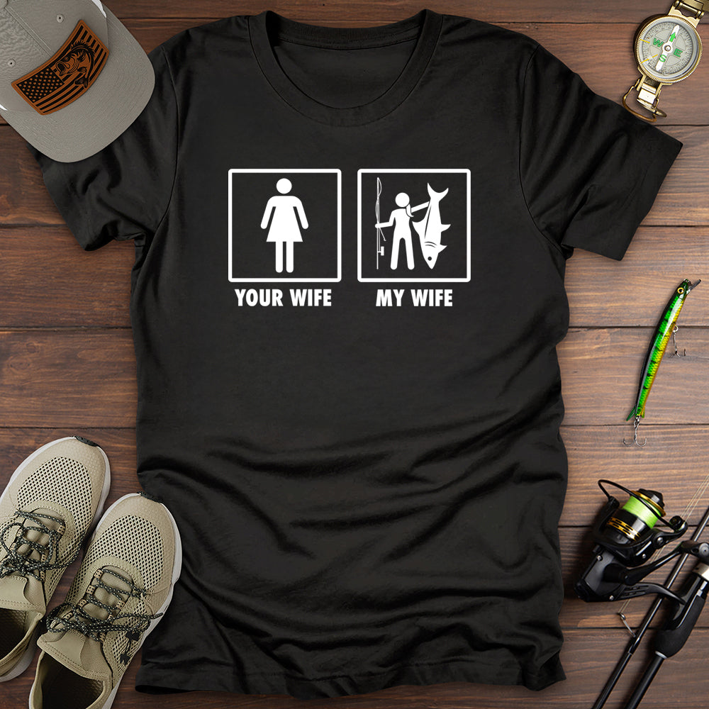 Your Wife My Wife T-Shirt