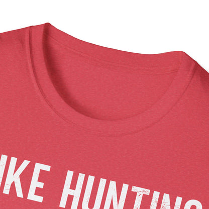 Like Hunting T-Shirt