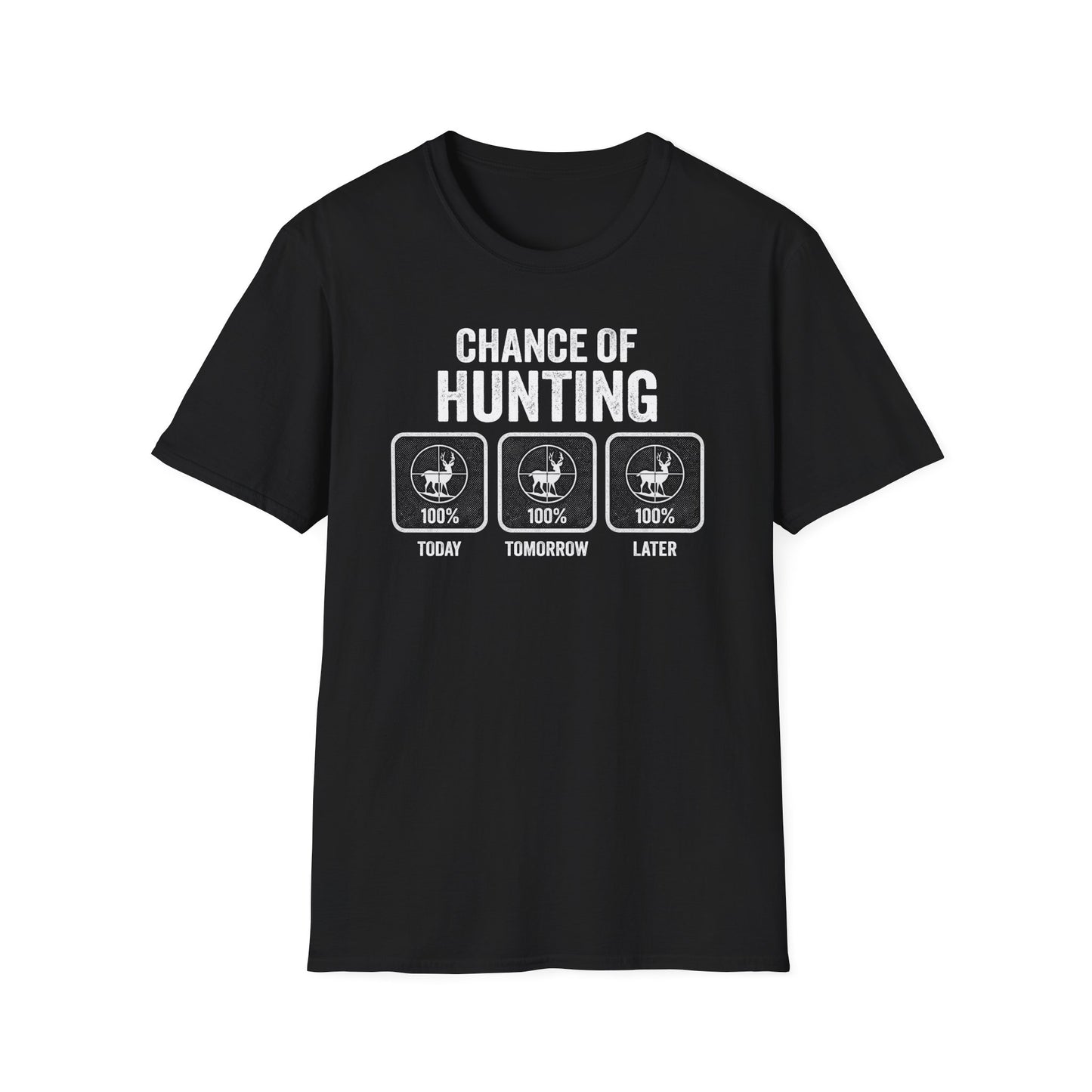 Chance of Hunting T-Shirt