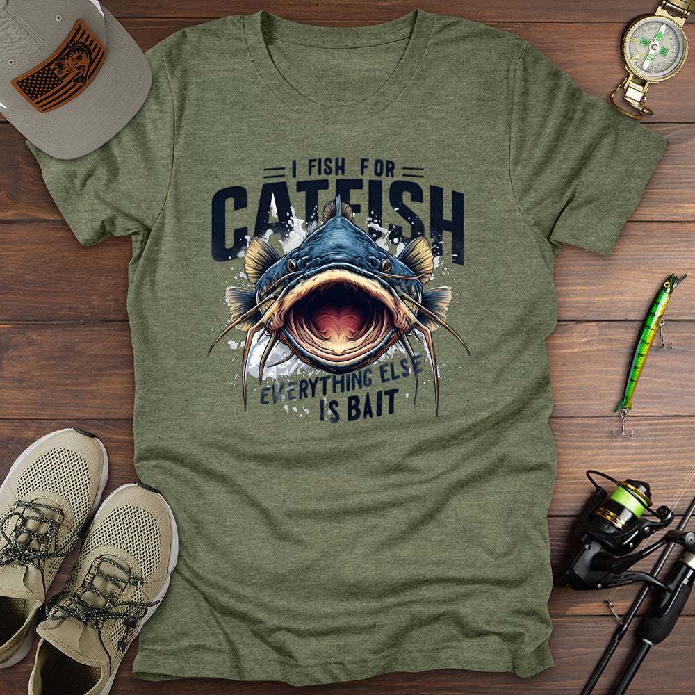 Fish For Catfish T-Shirt