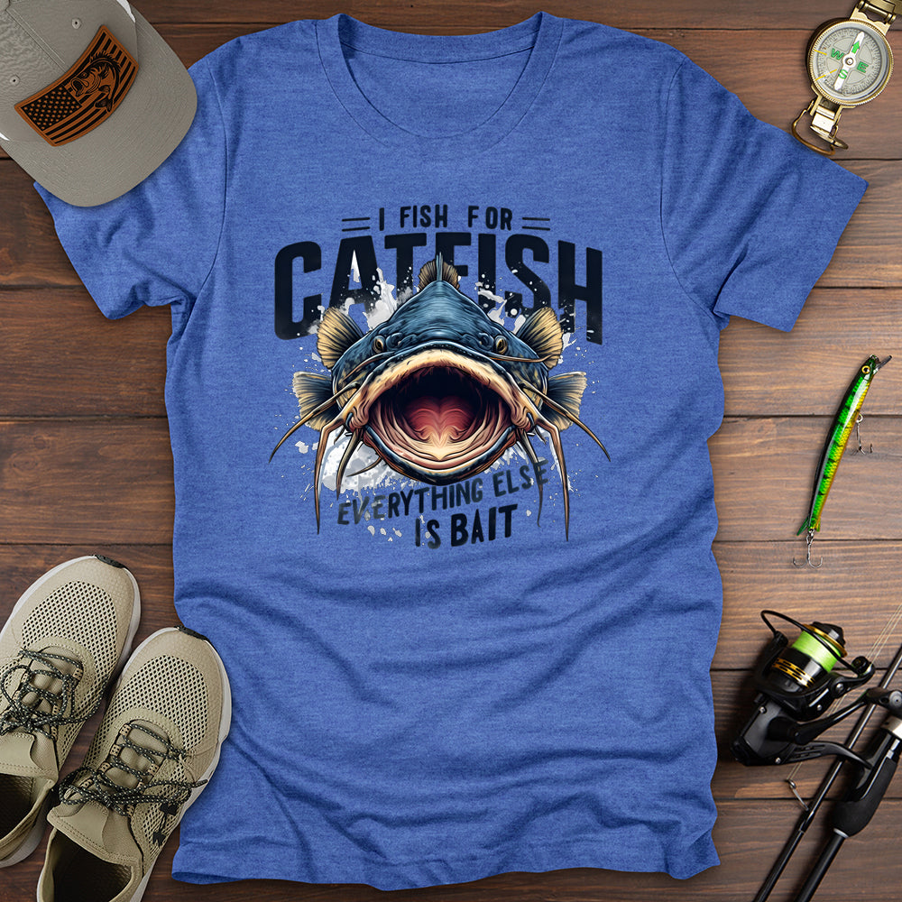 Fish For Catfish T-Shirt