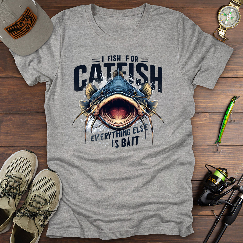 Fish For Catfish T-Shirt