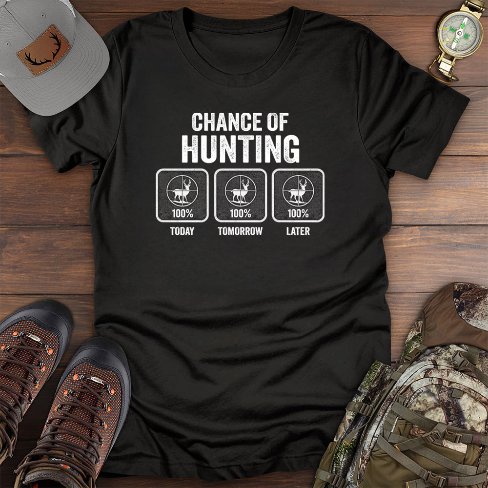 Chance of Hunting T-Shirt