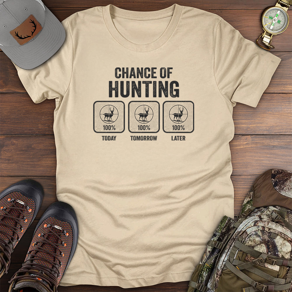 Chance of Hunting T-Shirt
