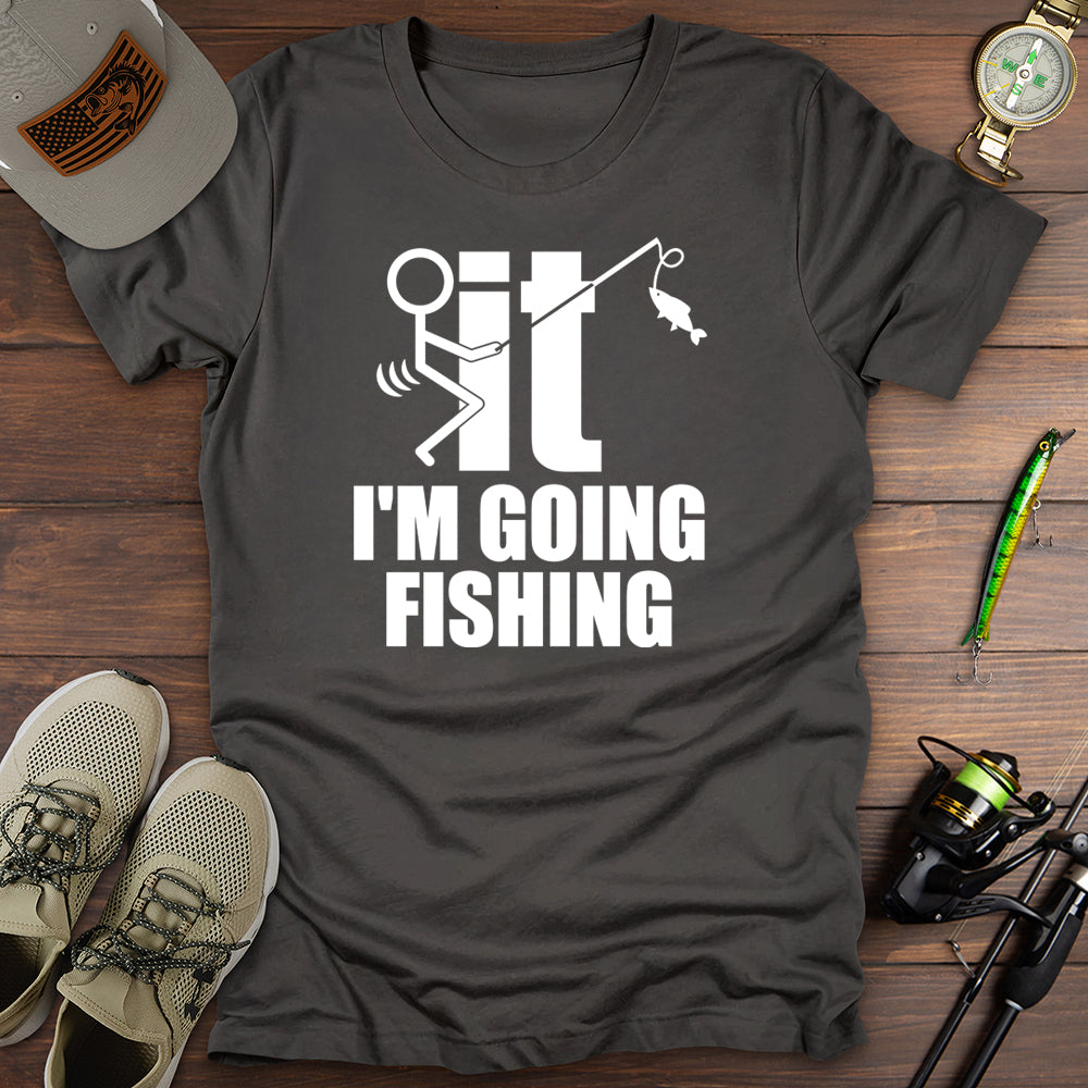 Going Fishing T-Shirt