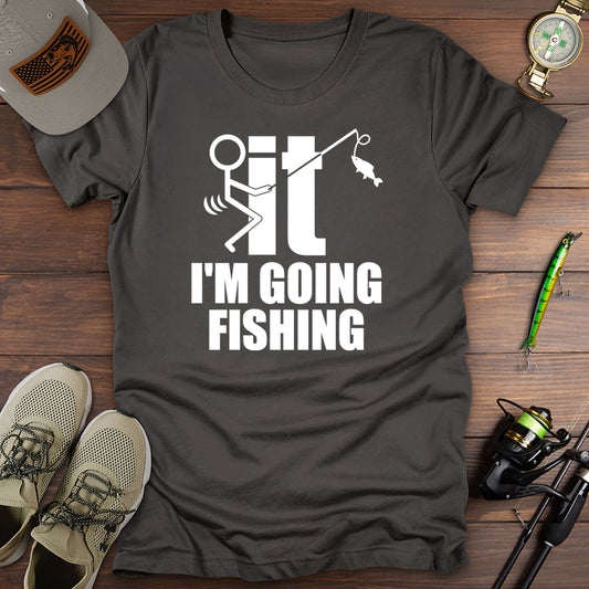 Going Fishing T-Shirt