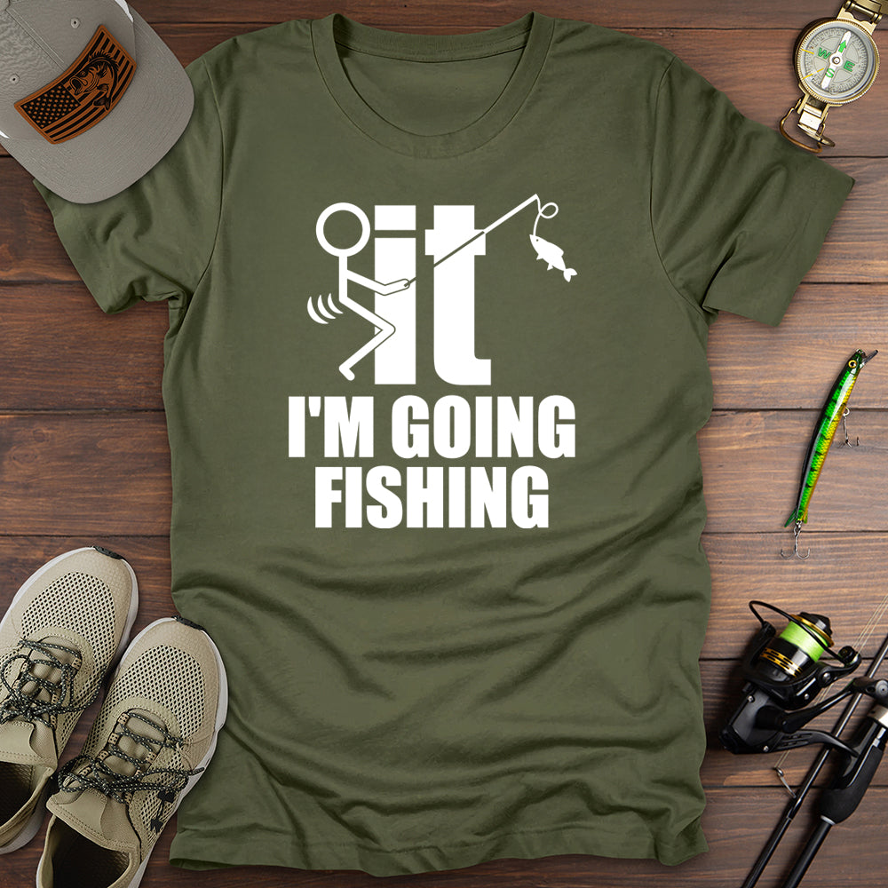 Going Fishing T-Shirt