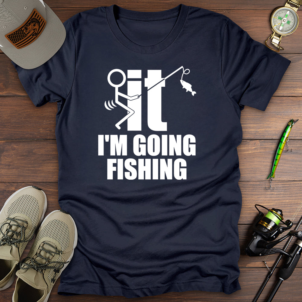 Going Fishing T-Shirt