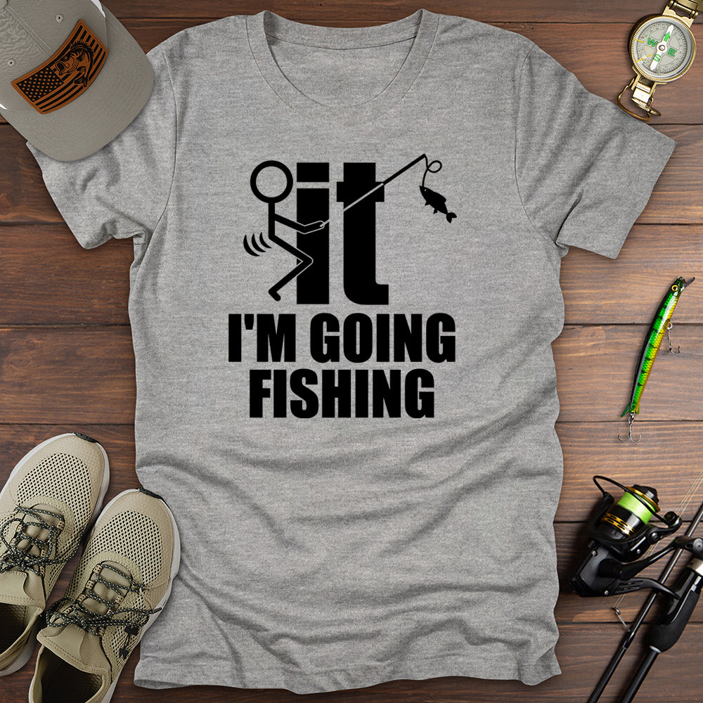 Going Fishing T-Shirt