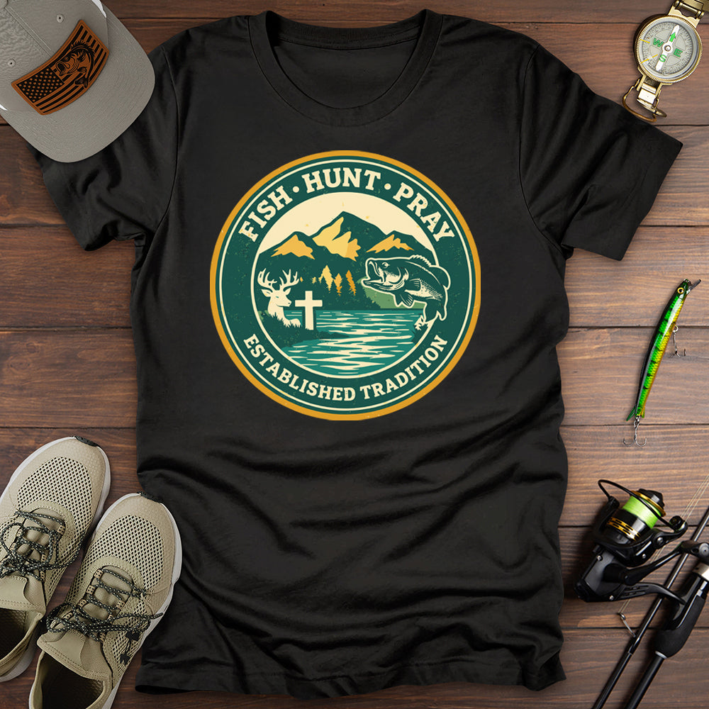 Hunt Fish Pray T-Shirt