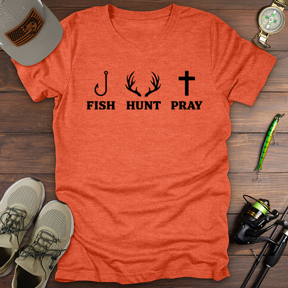 Fish Hunt Pray T-Shirt