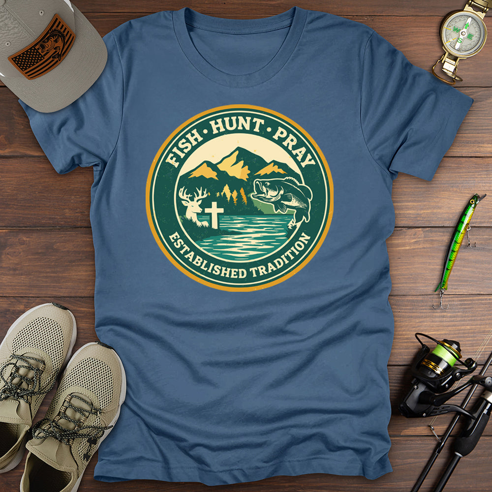 Hunt Fish Pray T-Shirt