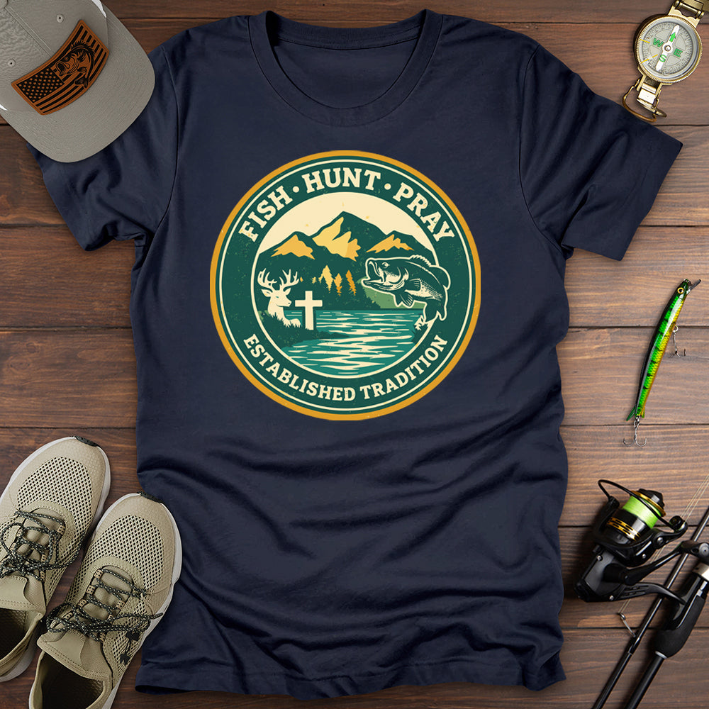 Hunt Fish Pray T-Shirt