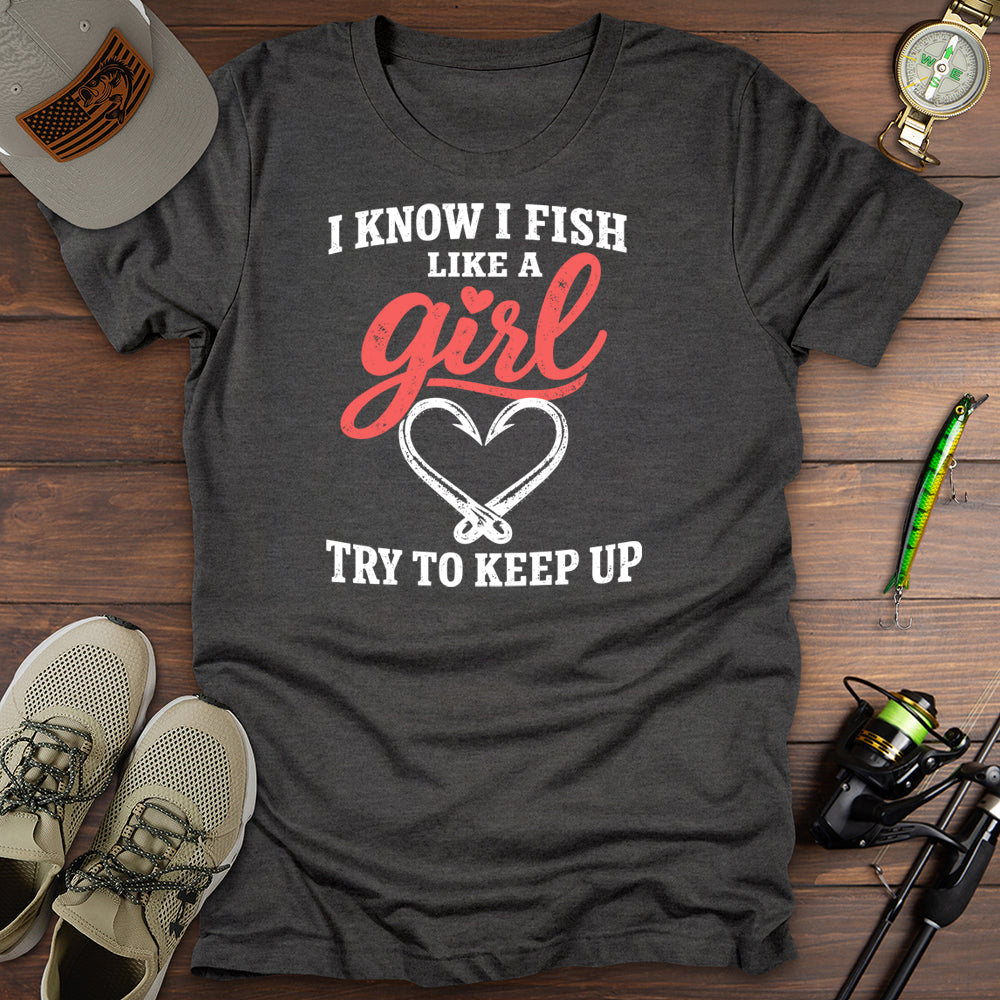 Fish Like A Girl T-Shirt