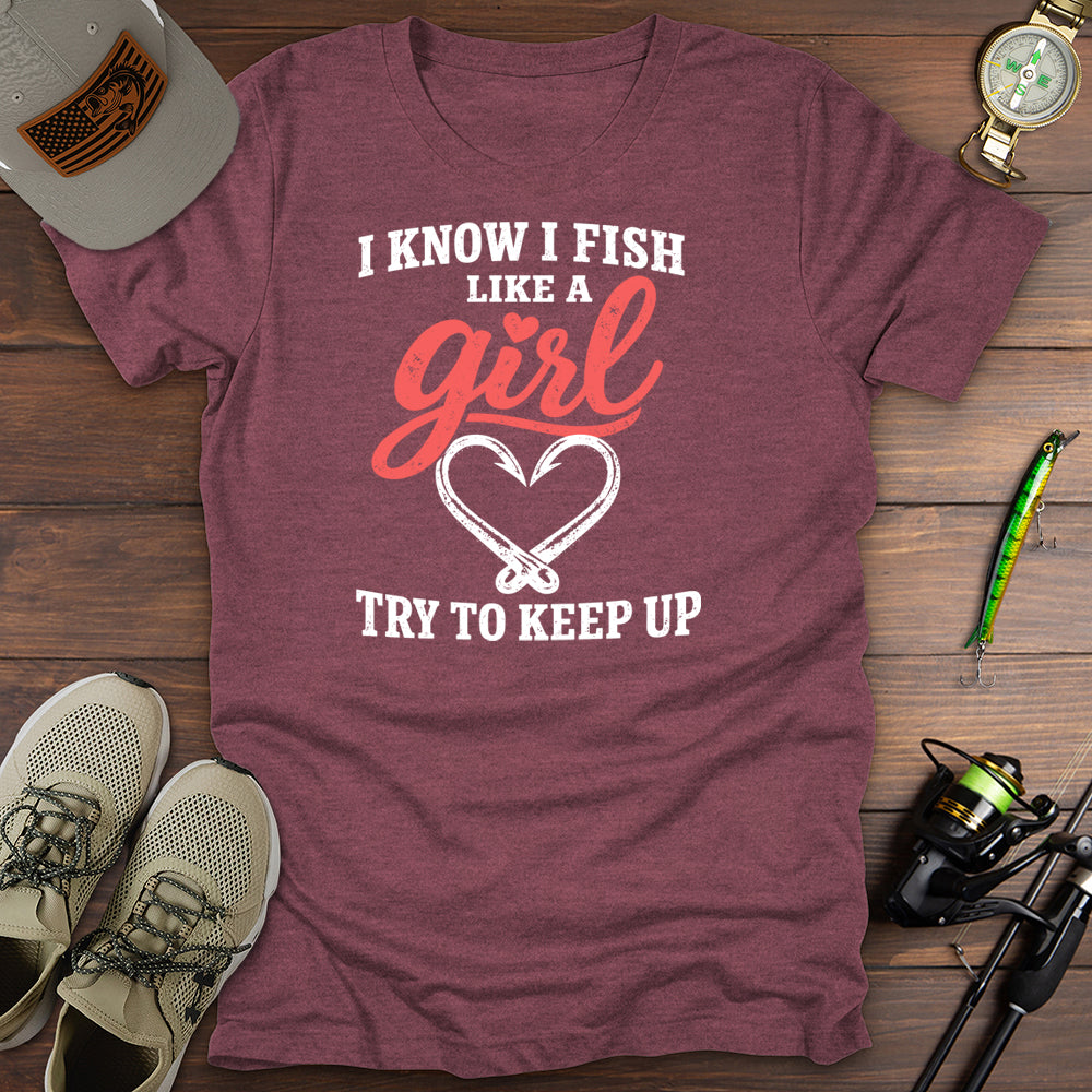 Fish Like A Girl T-Shirt