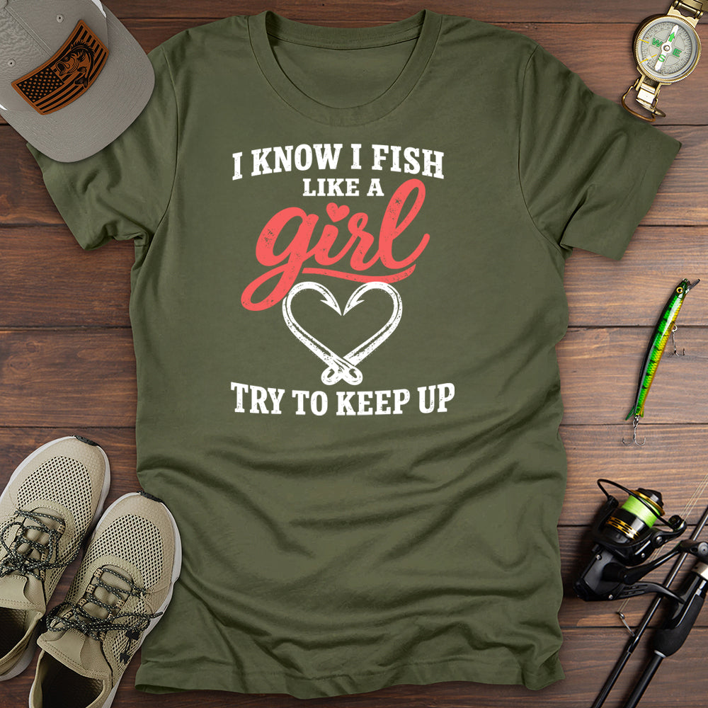 Fish Like A Girl T-Shirt